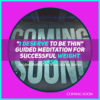 coming-soon-guided-meditation-for-successful-weight-loss-deserve-to-be-thin.jpg